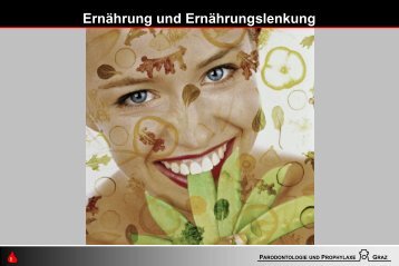 Ernährung und Ernährungslenkung - Dentalhygieneschule Graz