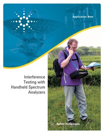 Interference Testing with Handheld Spectrum Analyzers - Agilent ...