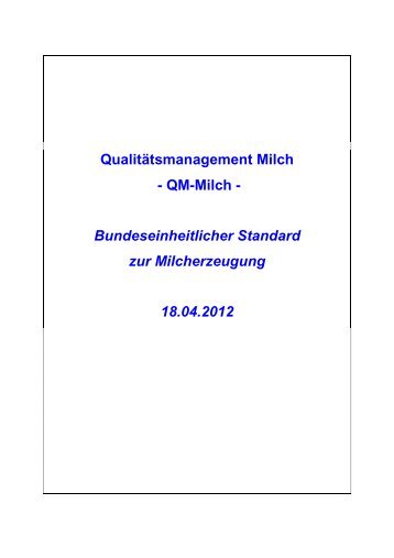 Qualitätsmanagement Milch - QM-Milch - Bundeseinheitlicher ...