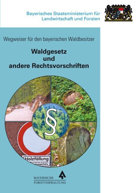 Wegweiser für den bayerischen Waldbesitzer - WBV Viechtach