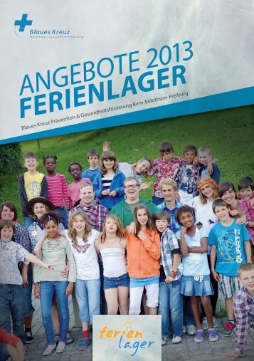 Ferienlager ANGEBOTE 2013 - Blaues Kreuz, Fachstelle für ...