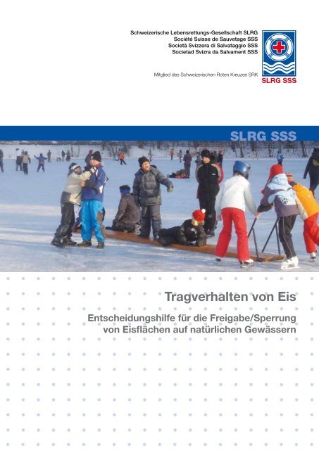 Tragverhalten von Eis SLRG SSS