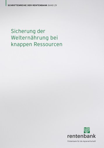 Sicherung der Welternährung bei knappen Ressourcen