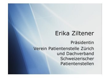 Erika Ziltener, Präsidentin Patientenstelle Schweiz - Consano