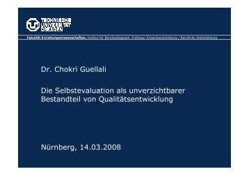 Dr. Chokri Guellali Die Selbstevaluation als unverzichtbarer ... - KIBB