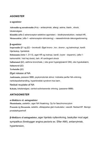 AGONISTER α-agonister β-agonister Øget release af NA Nedsat ...