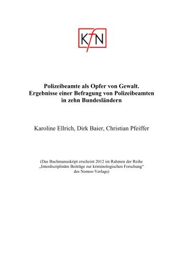 Polizeibeamte als Opfer von Gewalt. Ergebnisse einer ... - Bundesrat