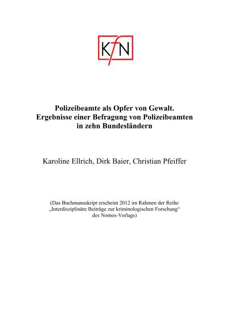 Polizeibeamte als Opfer von Gewalt. Ergebnisse einer ... - Bundesrat