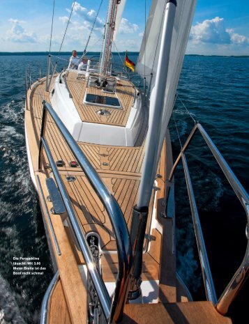 Die Perspektive täuscht: Mit 3,66 Meter Breite ist ... - SaareYachts.com