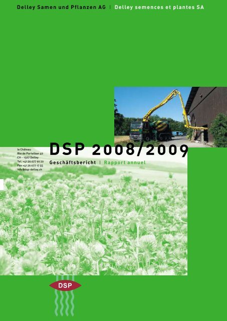 Geschäftsbericht 2008 / 2009 (PDF) - DSP - Delley Samen und ...