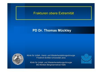 Frakturen obere Extremität PD Dr. Thomas Mückley - Klinik für Unfall ...