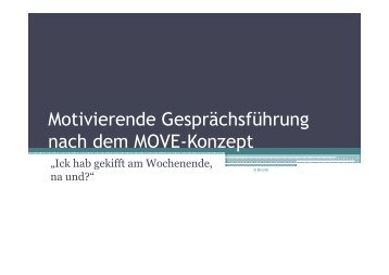 Motivierende Gesprächsführung nach dem MOVE-Konzept - BAG