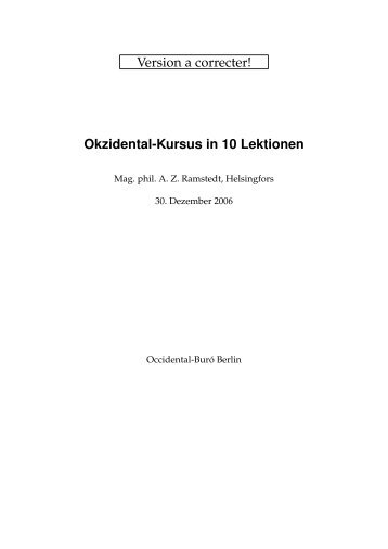 Version a correcter! Okzidental-Kursus in 10 Lektionen