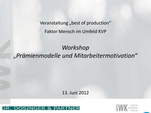 Prämienmodelle und Mitarbeitermotivation, Dr ... - best of production