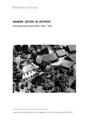 andere zeiten in rütihof - Rütihöfler Chronik