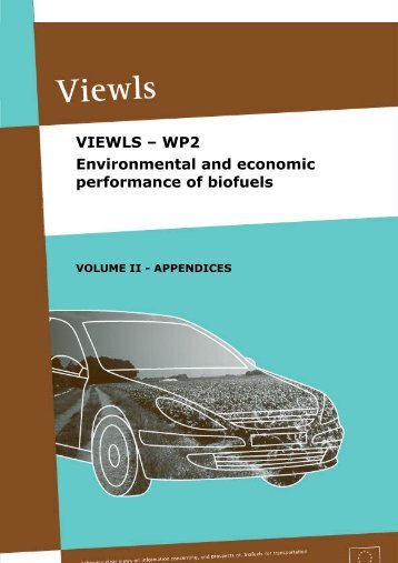 Viewls - WP2. Environmental and economic performance of biofuels ...