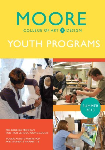 View the Summer 2013 catalog - Moore College of Art & Design