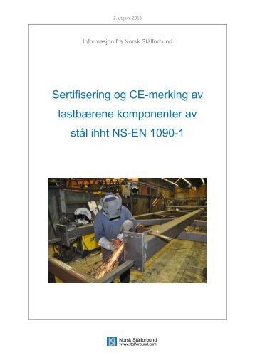 Sertifisering og CE-merking ihht NS-EN 1090-1 - Norsk Stålforbund