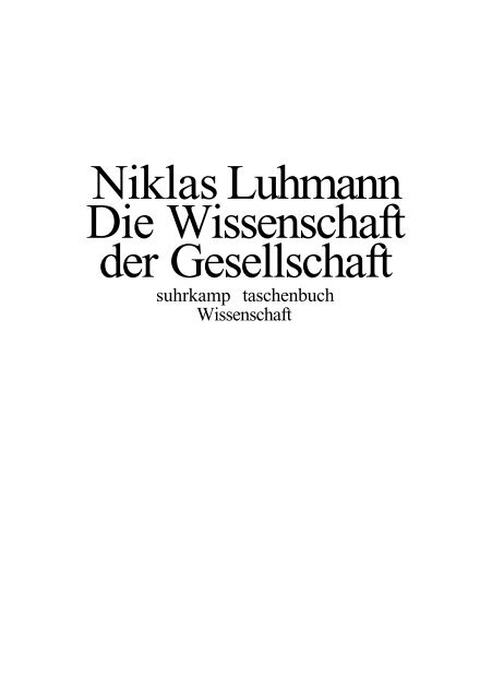 Die Gesellschaft als Geschichte: Ein Beitrag zu Luhmanns ,,Realität der Massenmedien (German Edition)