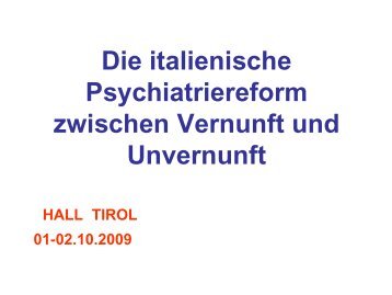 Die italienische Psychiatriereform zwischen Vernunft und Unvernunft