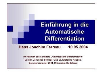 Einführung in die Automatische Differentiation - Hans Joachim Ferreau