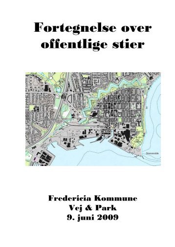 Fortegnelse_over_offentlige_stier09062009 - Fredericia Kommune