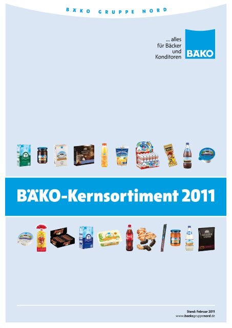 BÄko-Kernsortiment 2011 - BÄKO Gruppe Nord