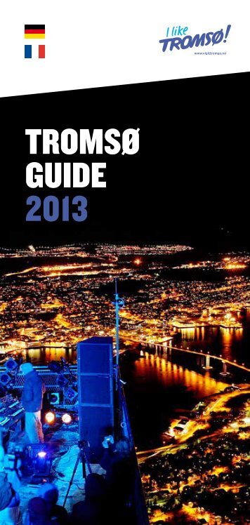 Tromsø Guide 2013 - Visit Tromsø