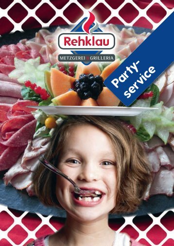 PDF zum Downloaden - REHKLAU - Metzgerei & Grilleria
