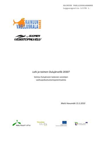 LIITE 1. Lohi ja taimen Oulujärvellä 2030.pdf - Kainuun Etu Oy