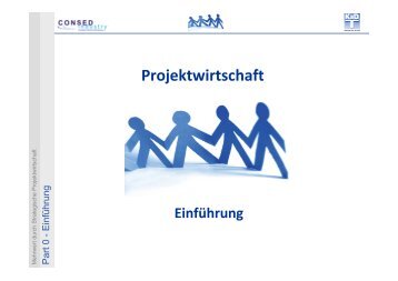 Part 0 - Einführung Projektwirtschaft.pdf - Consed Industry