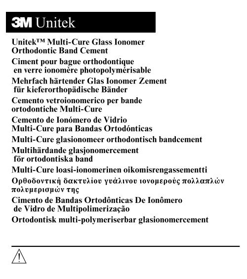 Unitek™ Multi-Cure Glass Ionomer Orthodontic Band Cement ... - 3M