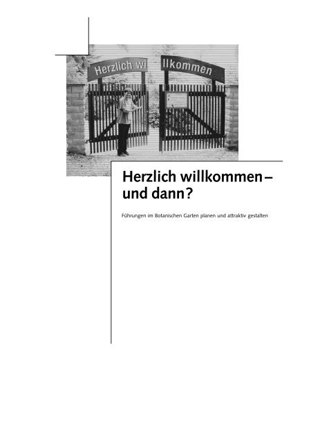 Herzlich willkommen und dann? Verband Botanischer Gärten eV