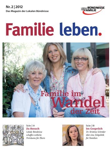 Familie leben. · Das Magazin der Lokalen Bündnisse · Nr. 2 | 2012 ...