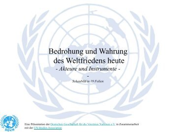 Bedrohung und Wahrung des Weltfriedens heute - Frieden sichern