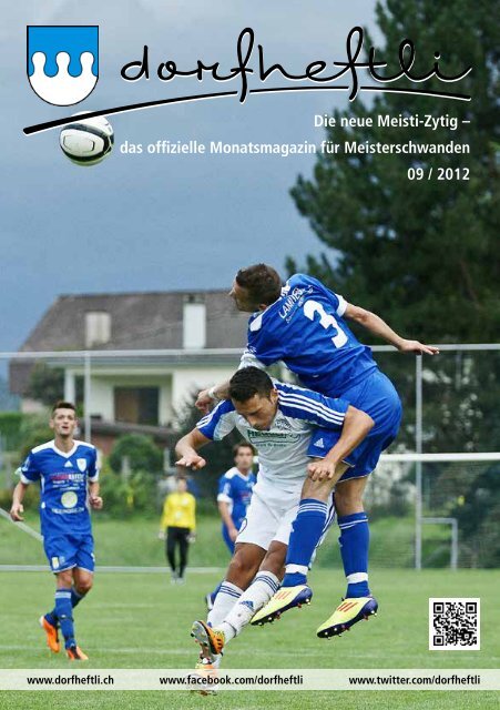 das offizielle Monatsmagazin für Meisterschwanden 09 ... - dorfheftli