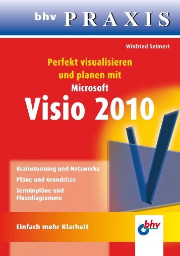Perfekt visualisieren und planen mit Microsoft Visio 2010