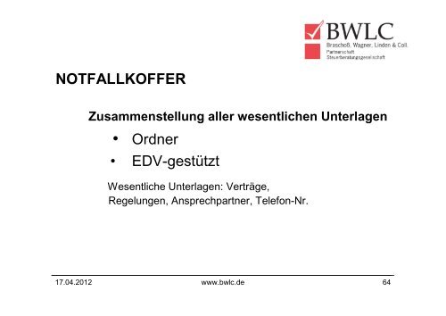 MAßNAHMEN FÜR UNVORHERSEHBARE TODES- UND ... - Bwlc.de