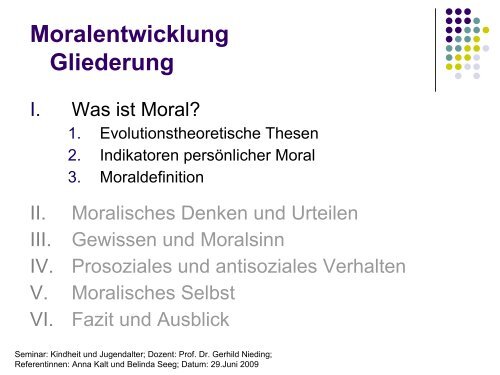 Moralentwicklung - Lehrstuhl für Psychologie IV - Universität Würzburg