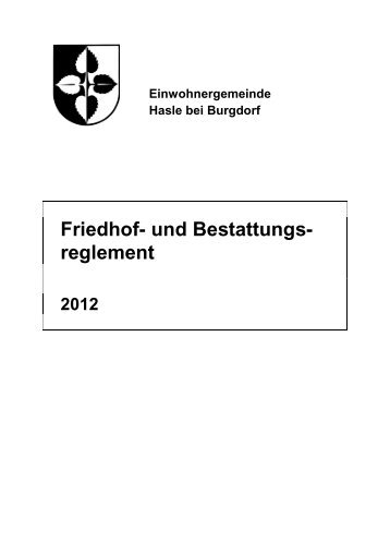 Friedhof- und Bestattungs- reglement - Gemeinde Hasle-Rüegsau