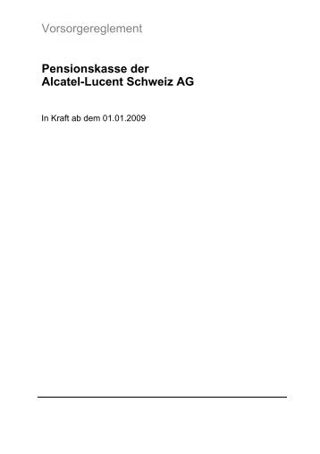 Vorsorgereglement Pensionskasse der Alcatel-Lucent Schweiz AG