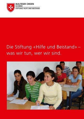 Die Stiftung «Hilfe und Beistand» – was wir tun, wer wir sind.