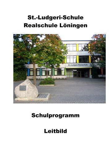 St.-Ludgeri-Schule Realschule Löningen Schulprogramm Leitbild