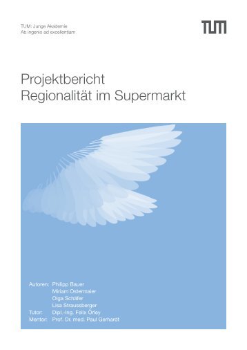 Regionalität im Supermarkt - TUM: Junge Akademie - Technische ...