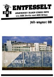 ENTFESSELT Juli/August 08 - ABC - anarchist black cross berlin