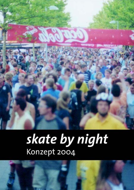 Konzept - skate by night hannover
