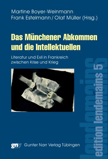 Das Münchner Abkommen und die Intellektuellen. Literatur ... - Narr