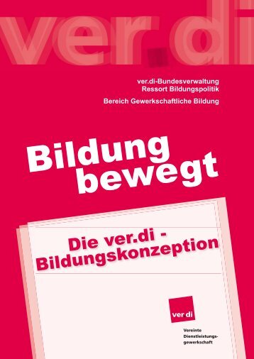 Die ver.di - Bildungskonzeption - ver.di Bildungsportal