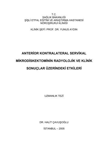 anterior kontralateral servikal mikrodiskektominin radyolojik ve klinik