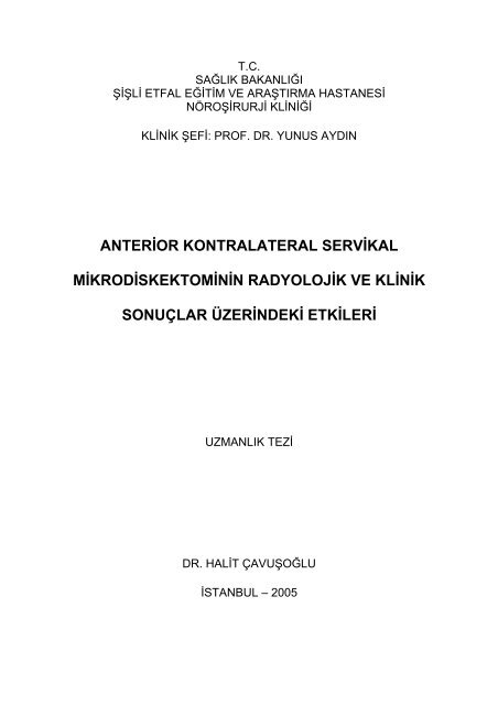 anterior kontralateral servikal mikrodiskektominin radyolojik ve klinik